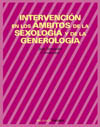 Intervención en los ámbitos de la sexología y de la generología