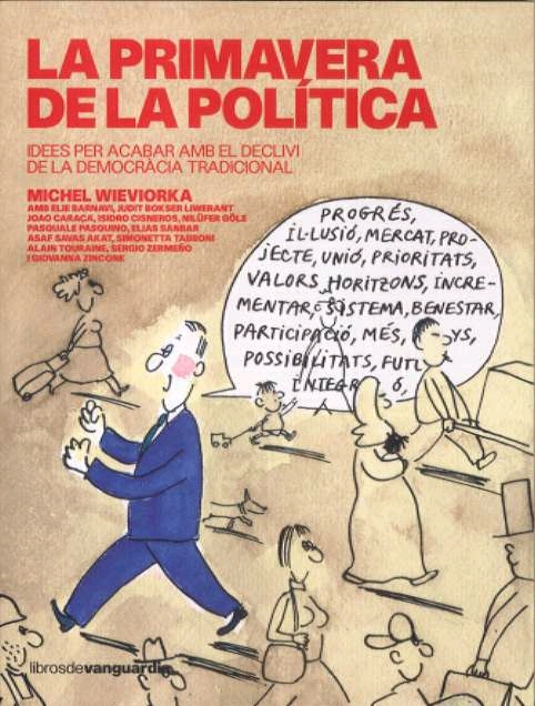 La primavera de la política. Idees per acabar amb el declivi de la democràcia tradicional