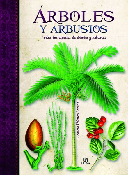 Árboles y arbustos. Todas las especies de árboles y arbustos