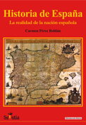 Historia de España. La realidad de la nación española