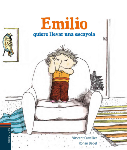 Emilio quiere llevar una escayola