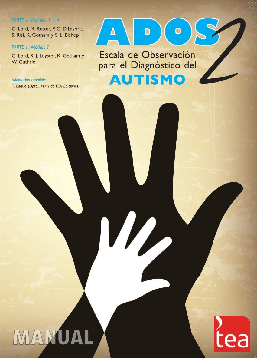 ADOS-2. Escala de Observación para el Diagnóstico del Autismo - 2.MANUAL