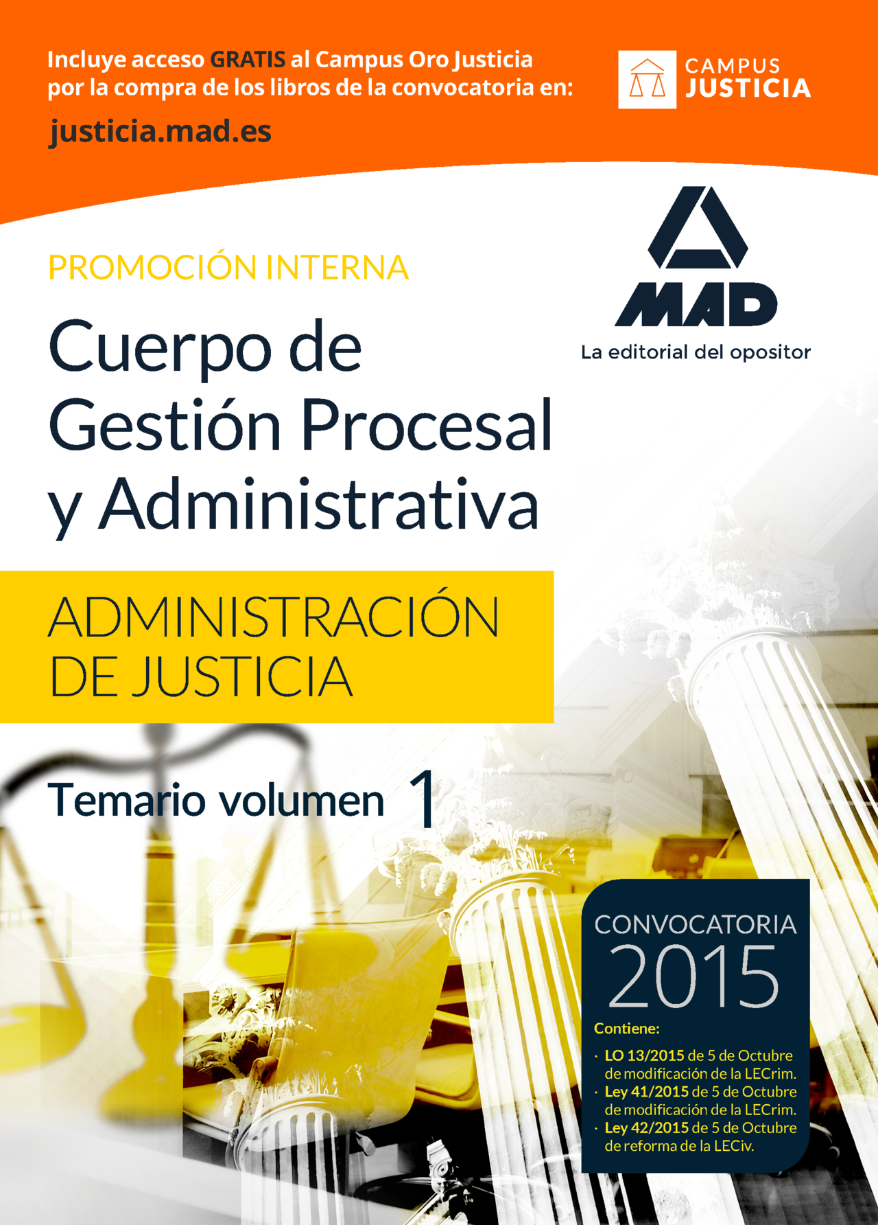 Cuerpo de Gestión Procesal y Administrativa de la Administración de Justicia (Promoción Interna). Temario Volumen 1