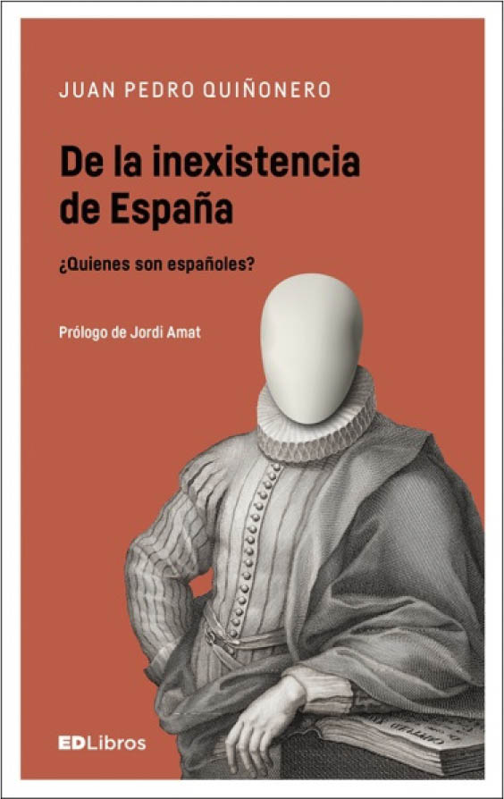 De la inexistencia de España: ¿quiénes son españoles?