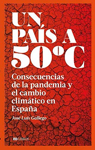 Un país a 50 ºC. Consecuencias de la pandemia y el cambio climático en España