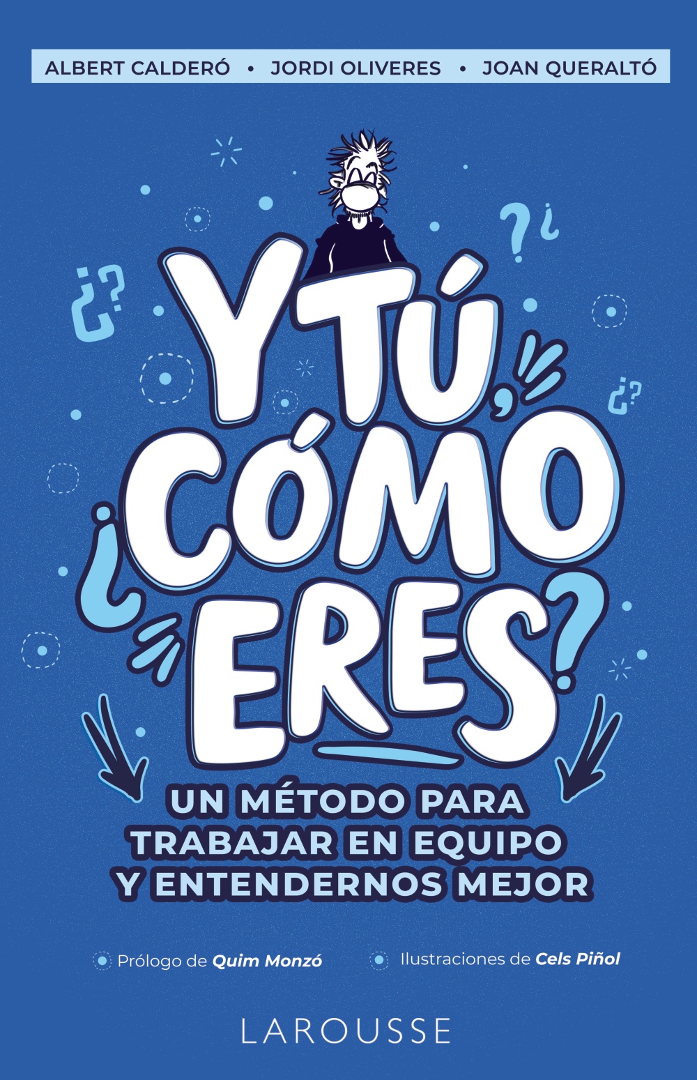 Y tú, ¿cómo eres?. Un método para trabajar en equipo y entendernos mejor