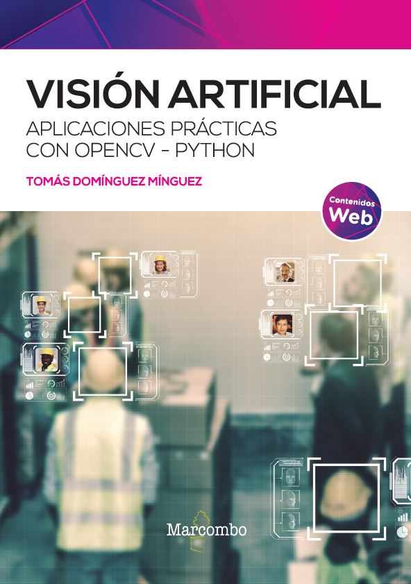 Visión Artificial. Aplicaciones prácticas con OpenCV - Python