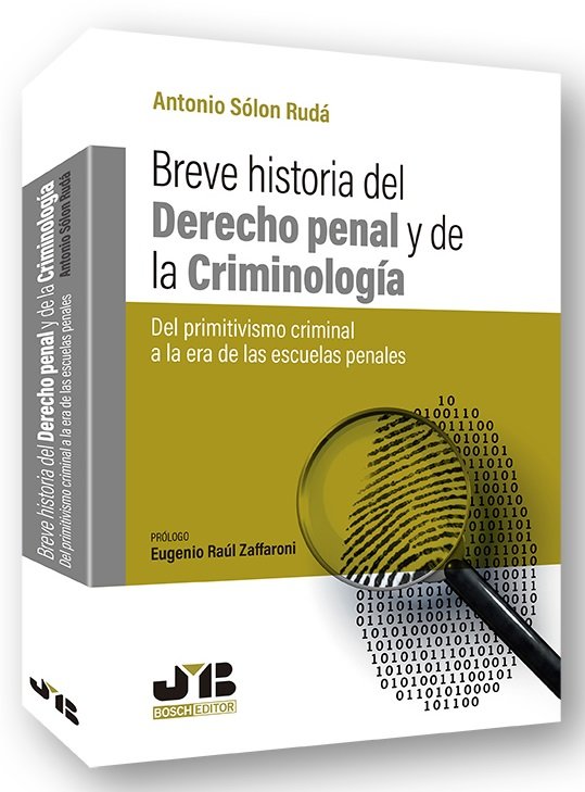 Breve historia del Derecho penal y de la criminología