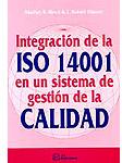 Integración de la ISO 14001 en un sistema de gestión de la calidad