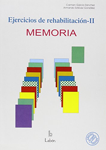 Ejercicios de rehabilitación-II. Memoria