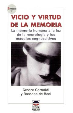 Vicio y virtud de la memoria