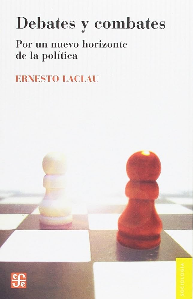 Debates y combates. Por un nuevo horizonte de la política