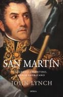 San Martín. Soldado argentino, héroe americano