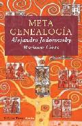 Metagenealogía : El árbol genealógico como arte, terapia y búsqueda del Yo esencial (Estuche con DVD)