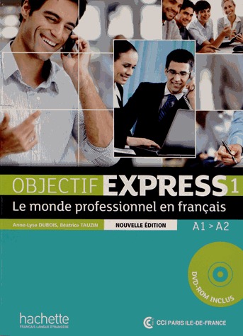 Objectif Express 1 (A1/A2). Livre de l'élève + DVD-ROM (Nouvelle Édition)