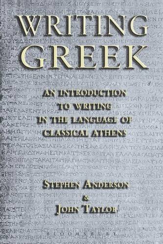 Writing greek: an introduction to writing in the language of classical Athens