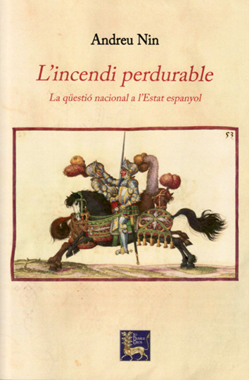 L'incendi perdurable. La qüestió nacional a l'Estat espanyol