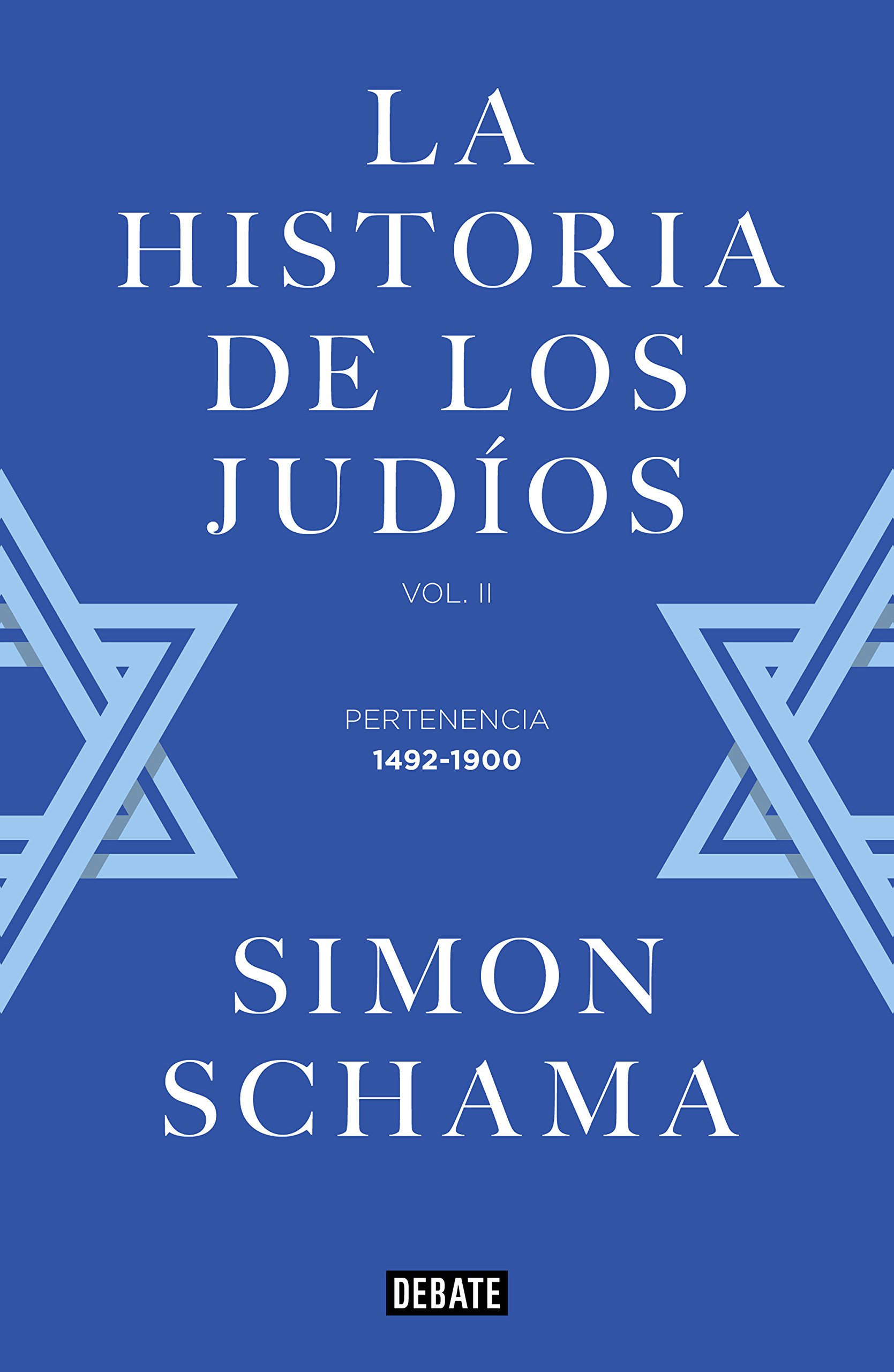 La historia de los judíos. Vol. II. Pertenencia, 1492-1900