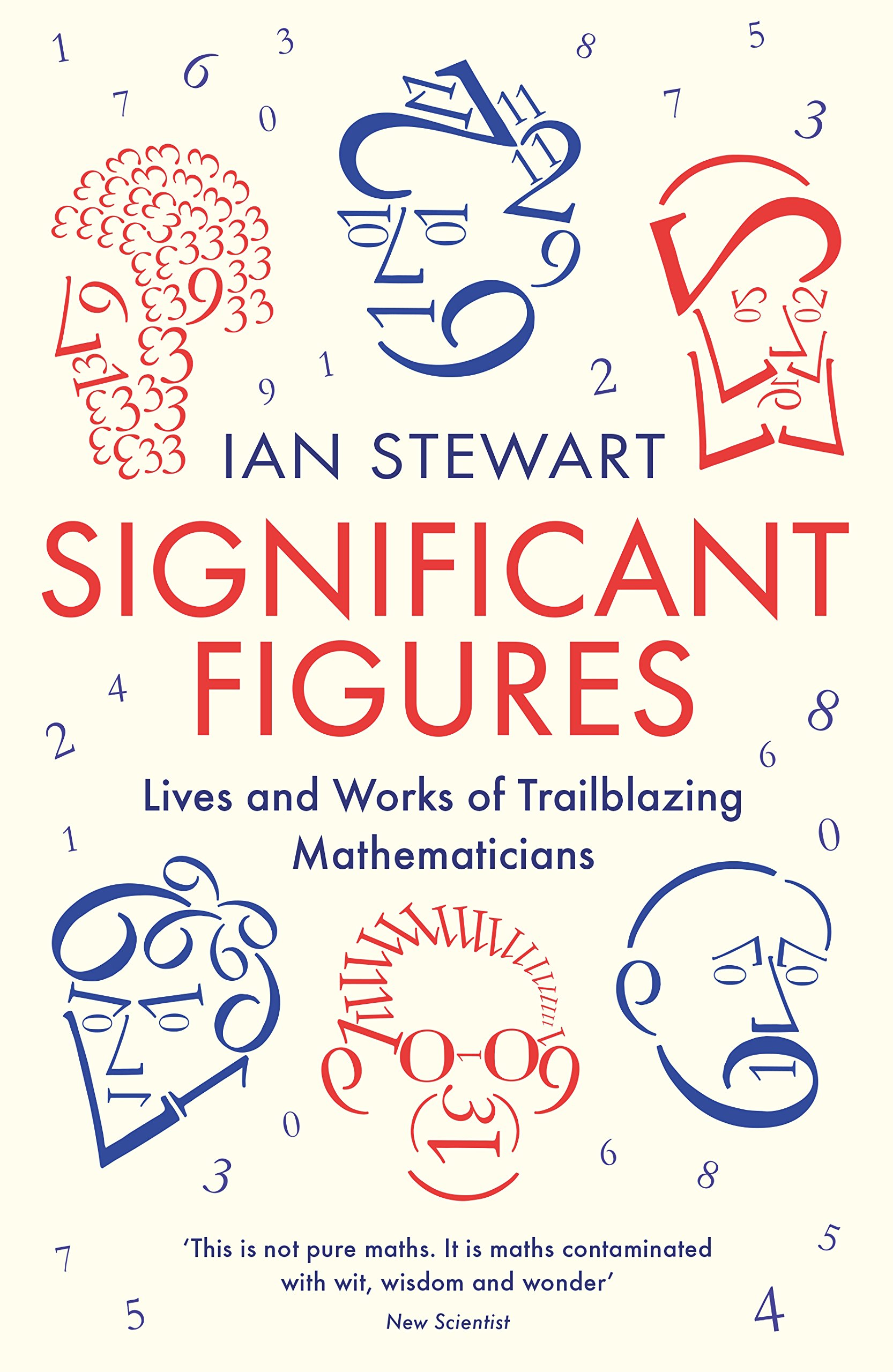 Significant Figures. Lives & works of trailblazing mathematizians