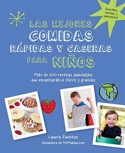 Las mejores comidas rápidas y caseras para niños