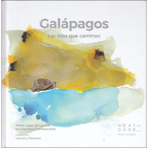 Galápagos. Las islas que caminan