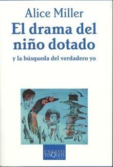 El drama del niño dotado y la búsqueda del verdadero yo