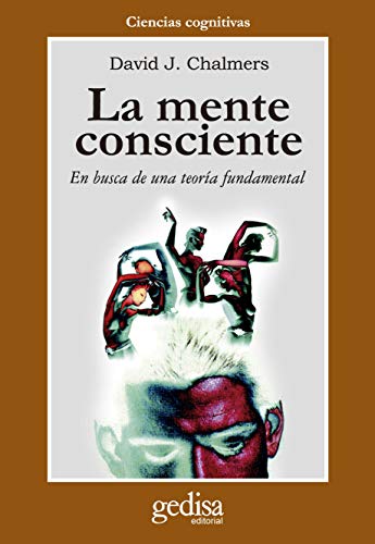 La mente consciente: en busca de una teoría fundamental