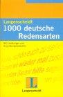 1000 Deutsche Redensarten. Neubearbeitung