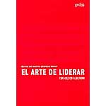 El arte de liderar. ¿Quiénes son nuestros auténticos líderes?