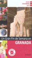 Granada. Un gran fin de semana