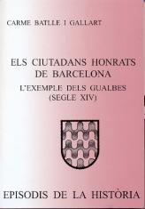 Els ciutadans honrats de Barcelona. L'exemple dels Gualbes (segle XIV)