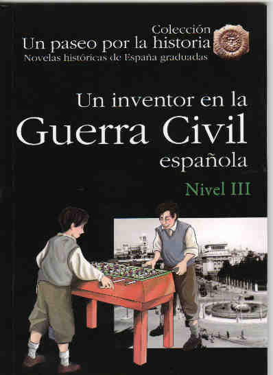 Un inventor en la Guerra Civil española