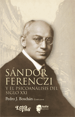 Sándor Ferenczi y el psicoánlisis del siglo XXI