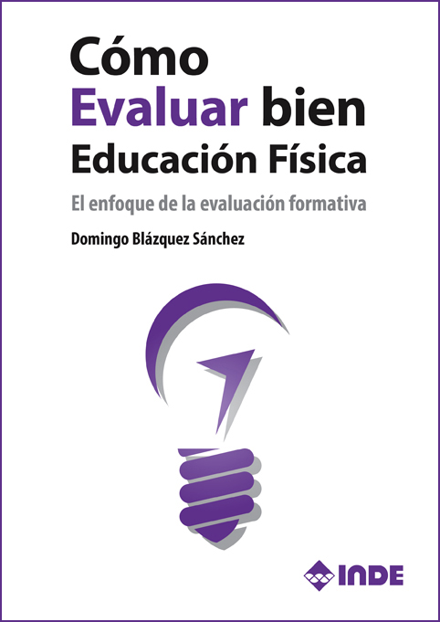 Cómo evaluar bien en Educación Física. El enfoque de la evaluación formativa