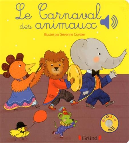 Le Carnaval des animaux (Mes premiers livres sonores)