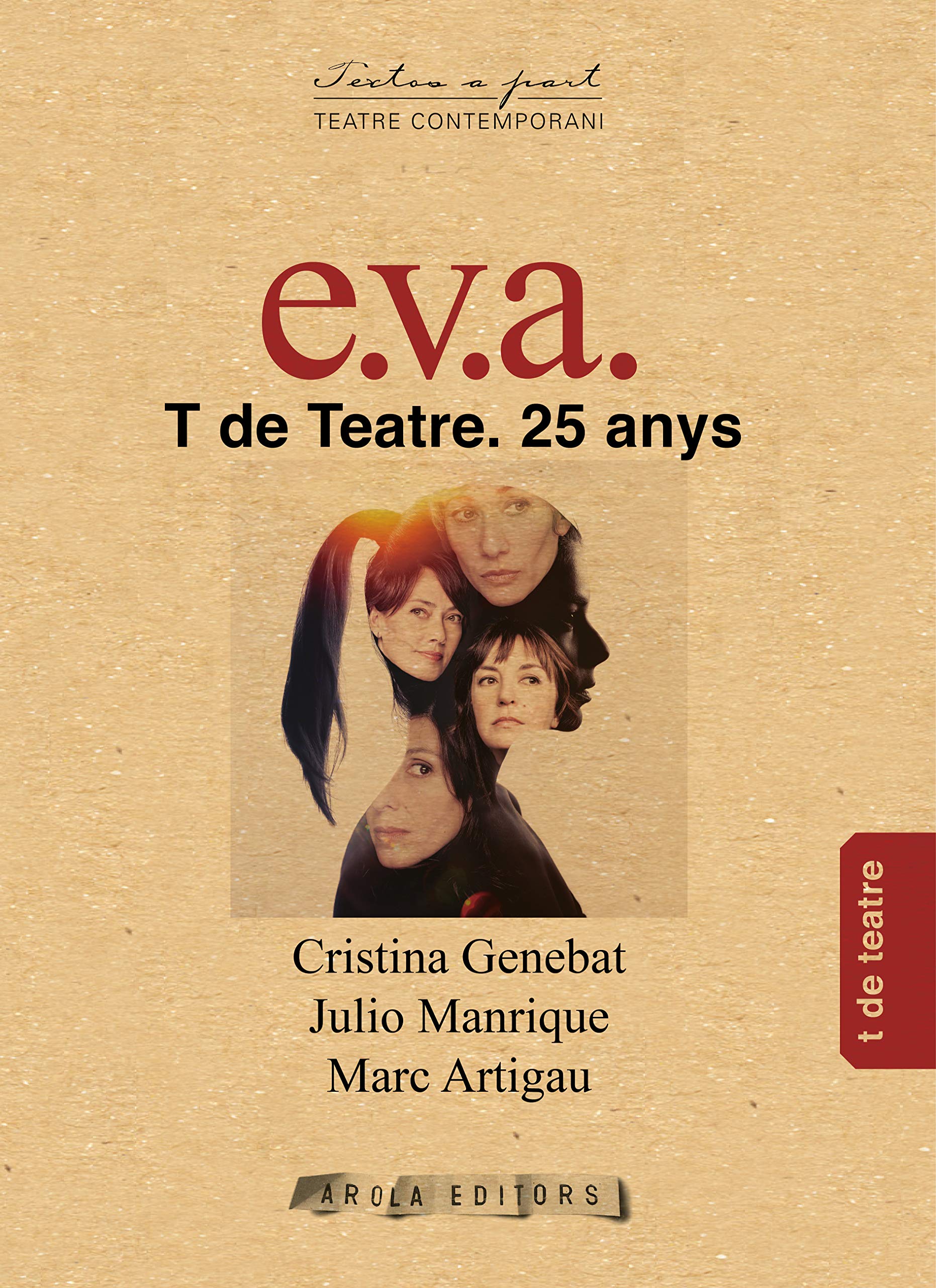 e.v.a. T de Teatre. 25 anys