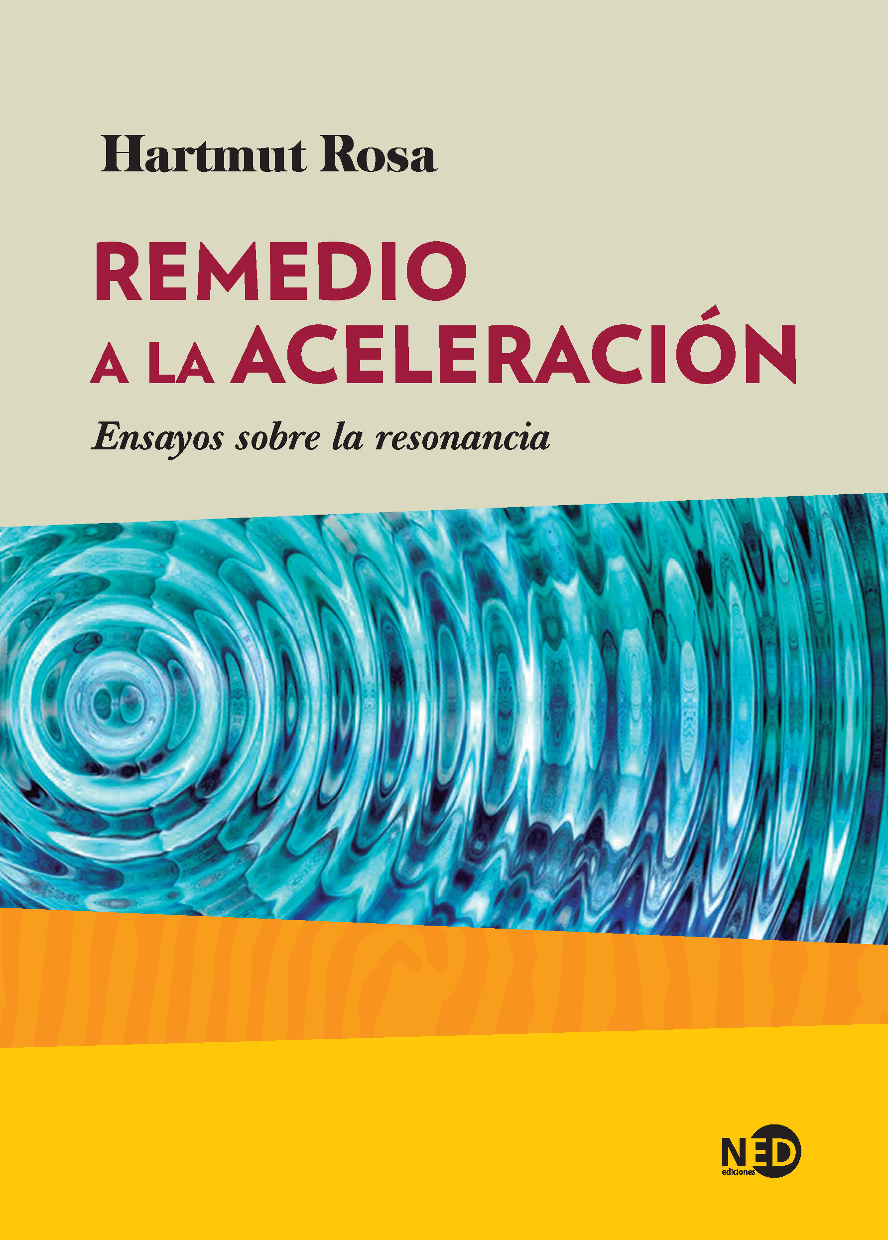 Remedio a la aceleración. Ensayos sobre la resonancia