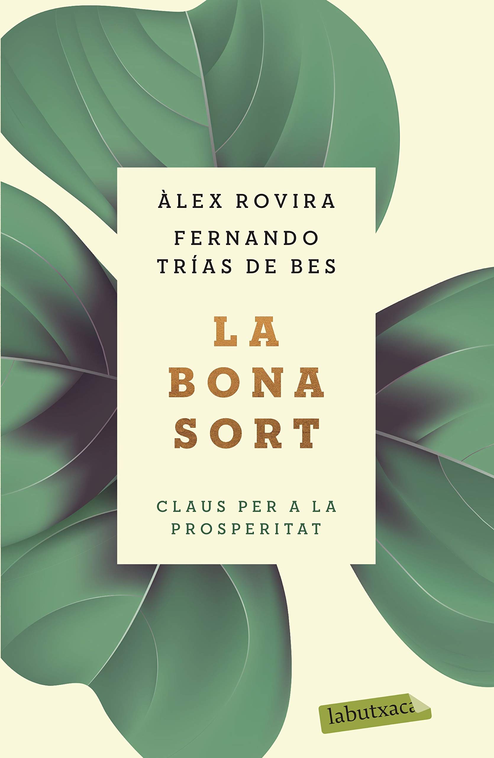 La bona sort. Claus per a la prosperitat