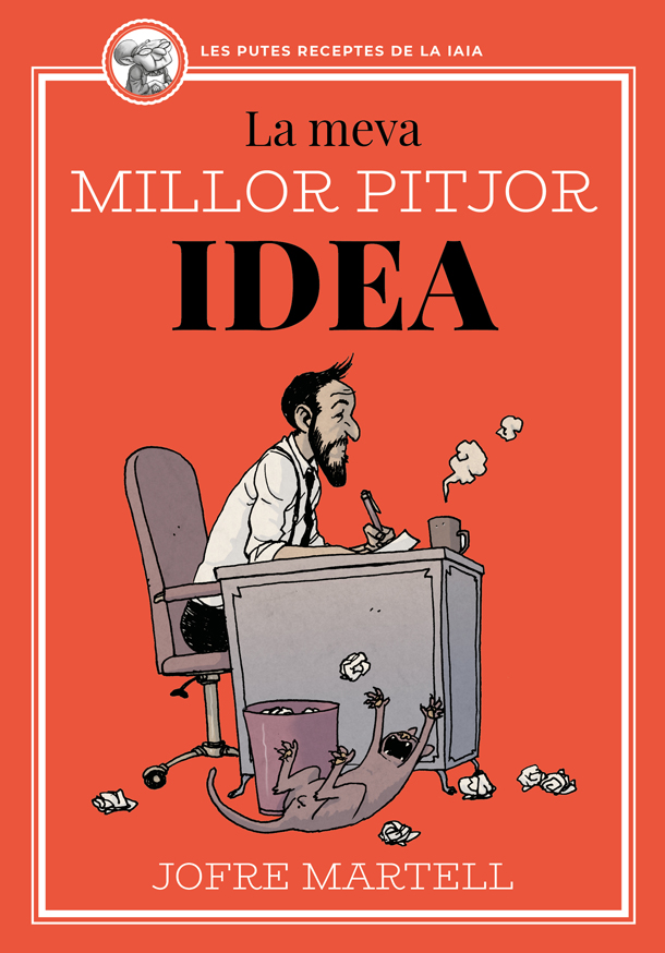 La meva millor pitjor idea