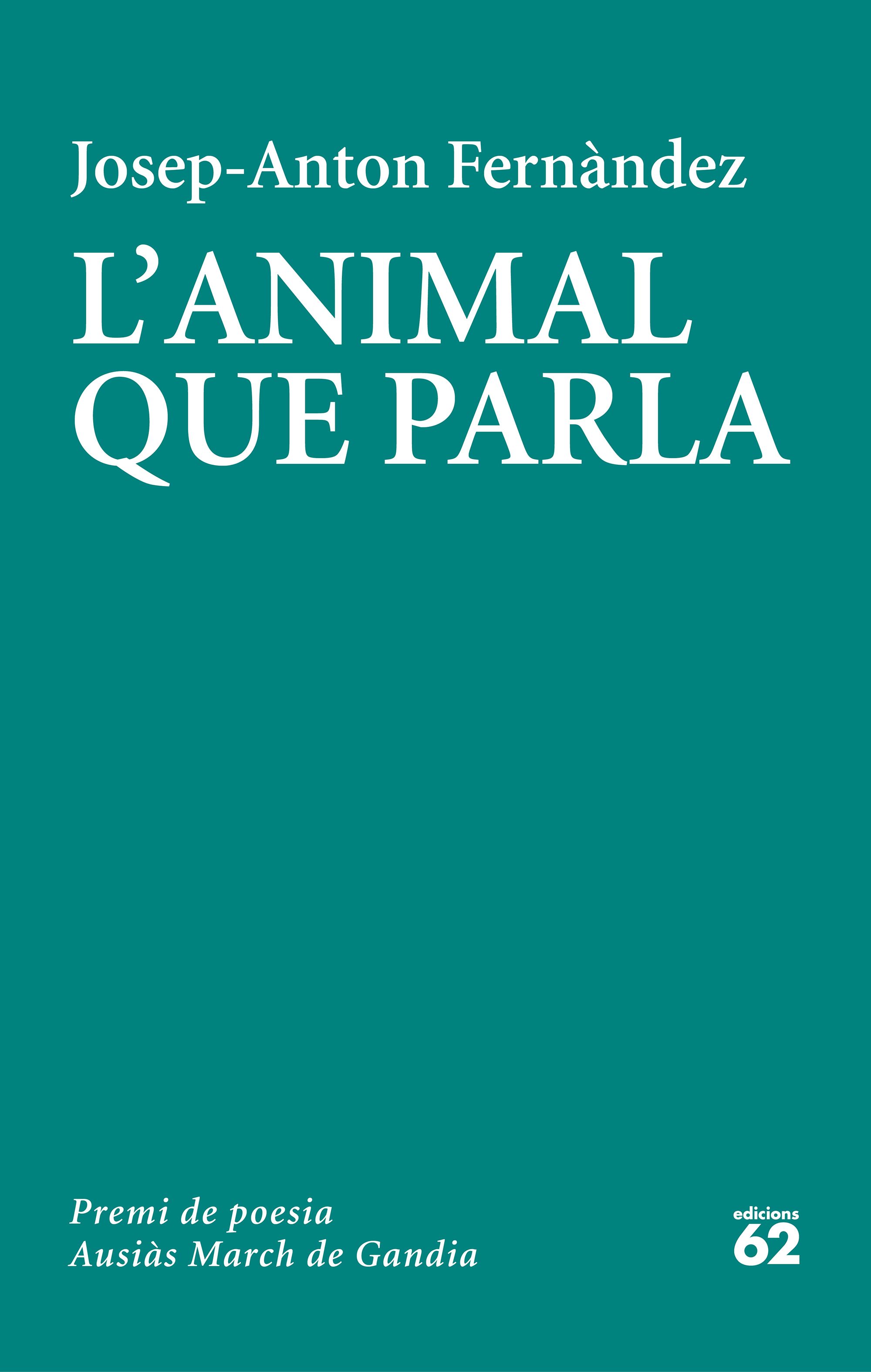 L'animal que parla (Premi de Poesia Ausiàs March)