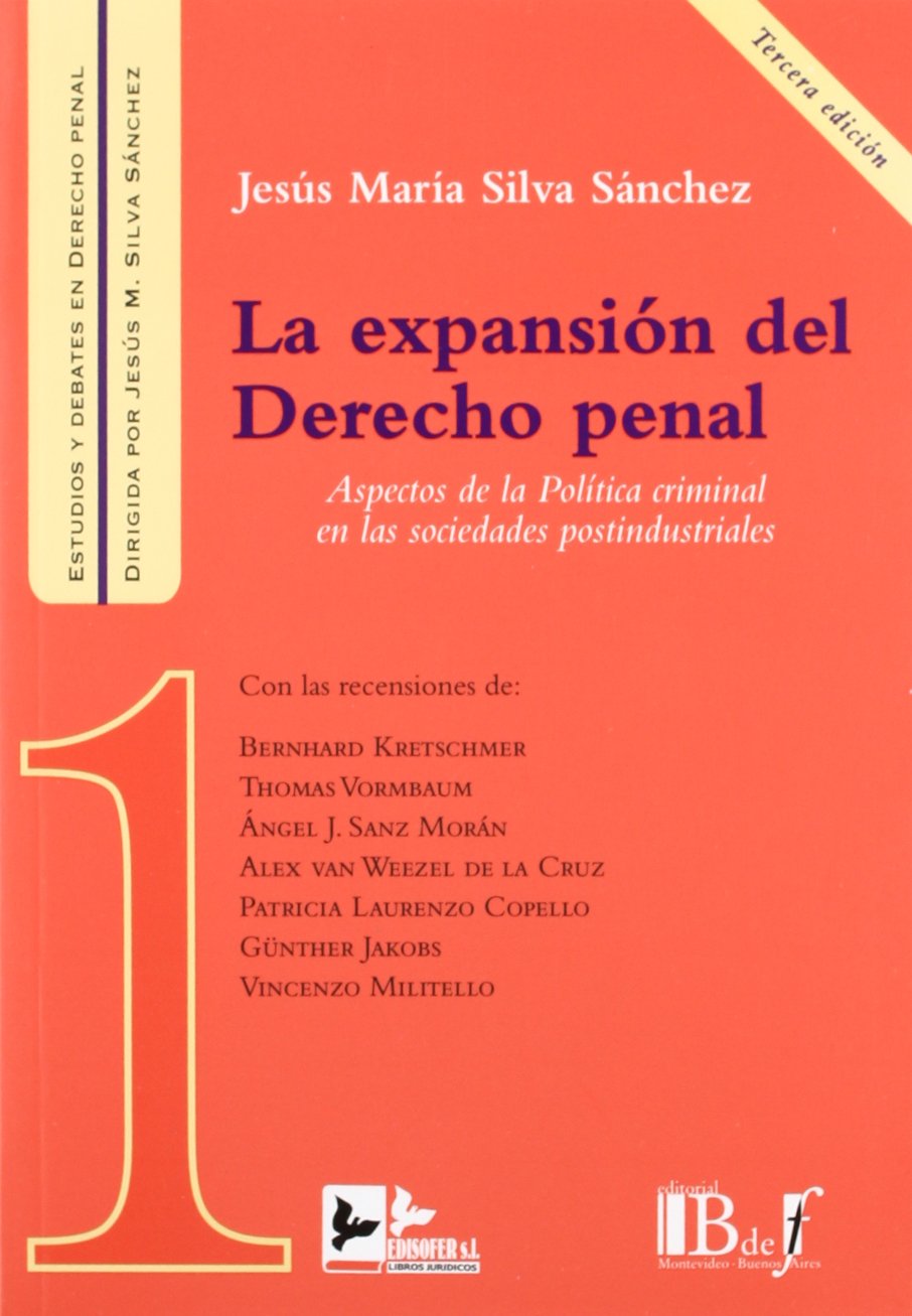 La expansion del derecho penal. Aspectos de la política criminal en las sociedades postindustriales