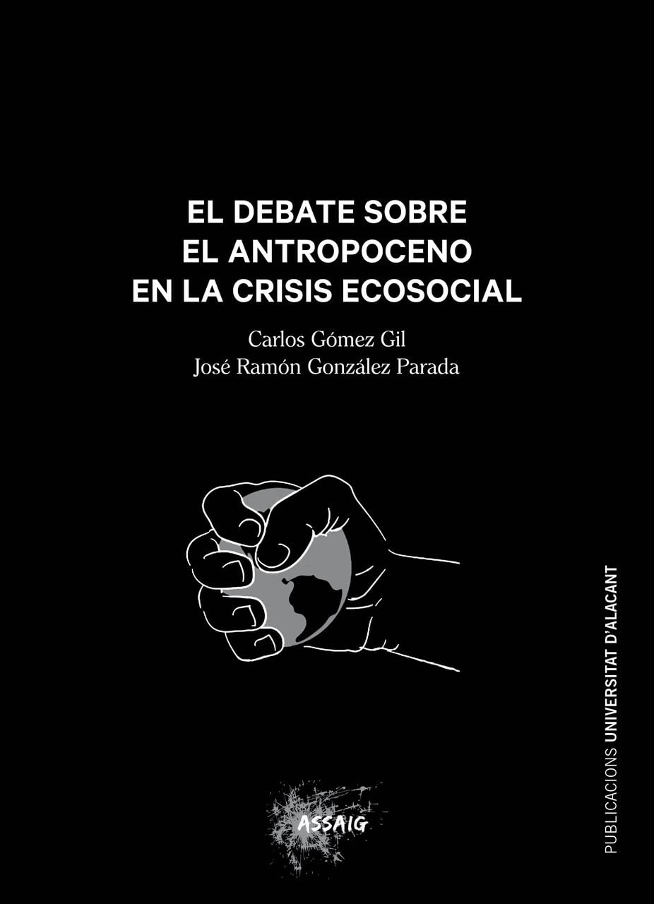 El debate sobre el Antropoceno en la crisis ecosocial