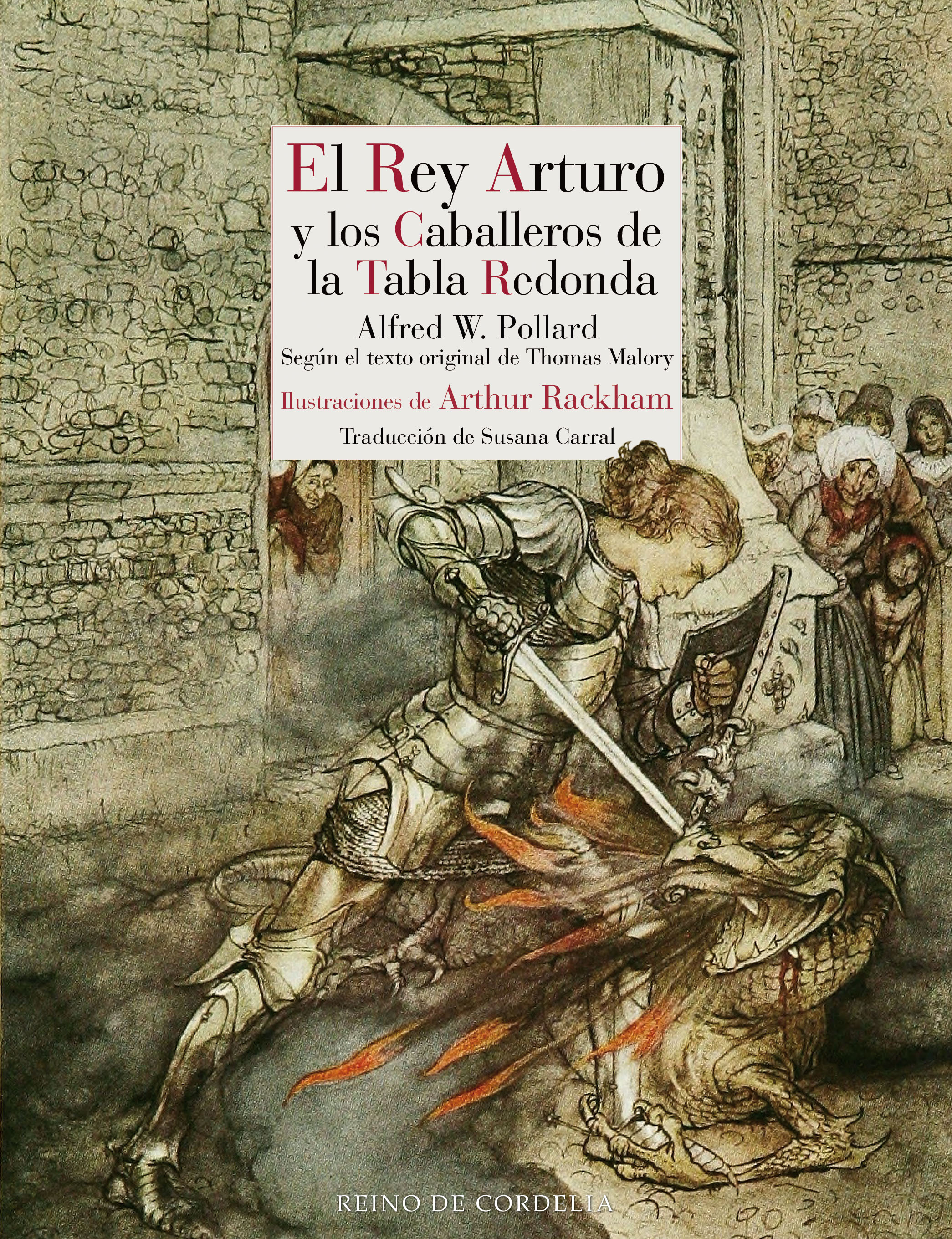 El Rey Arturo y los caballeros de la Tabla Redonda (Según el texto original de Thomas Malory)