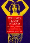 Wilde's last stand. Decadence, cospiracy & the first world war