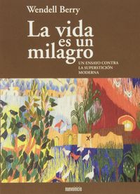 La vida es un milagro