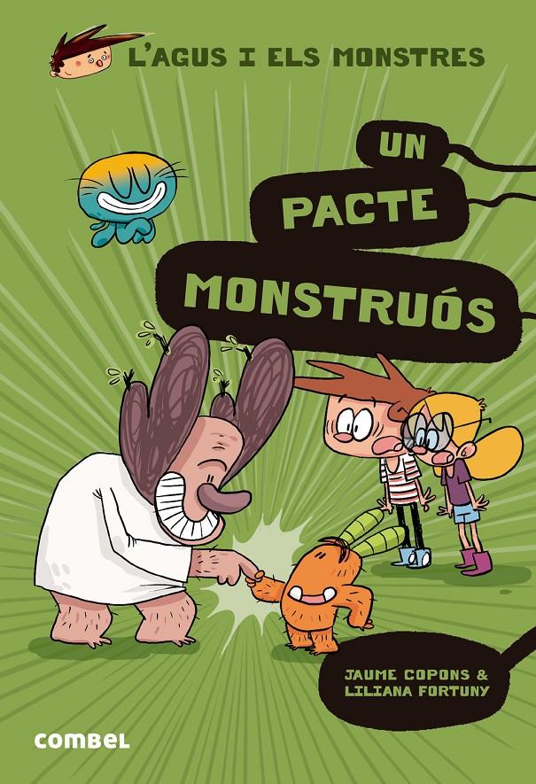 Un pacte monstruós  (L'Agus i els monstres 25)