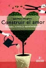 Construir el amor. Etapas, crisis y sentimientos