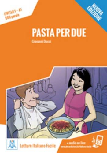 Pasta per due. Livello 1 (A1) Nuova edizione