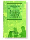 Reformas educativas y sociedad de mercado0