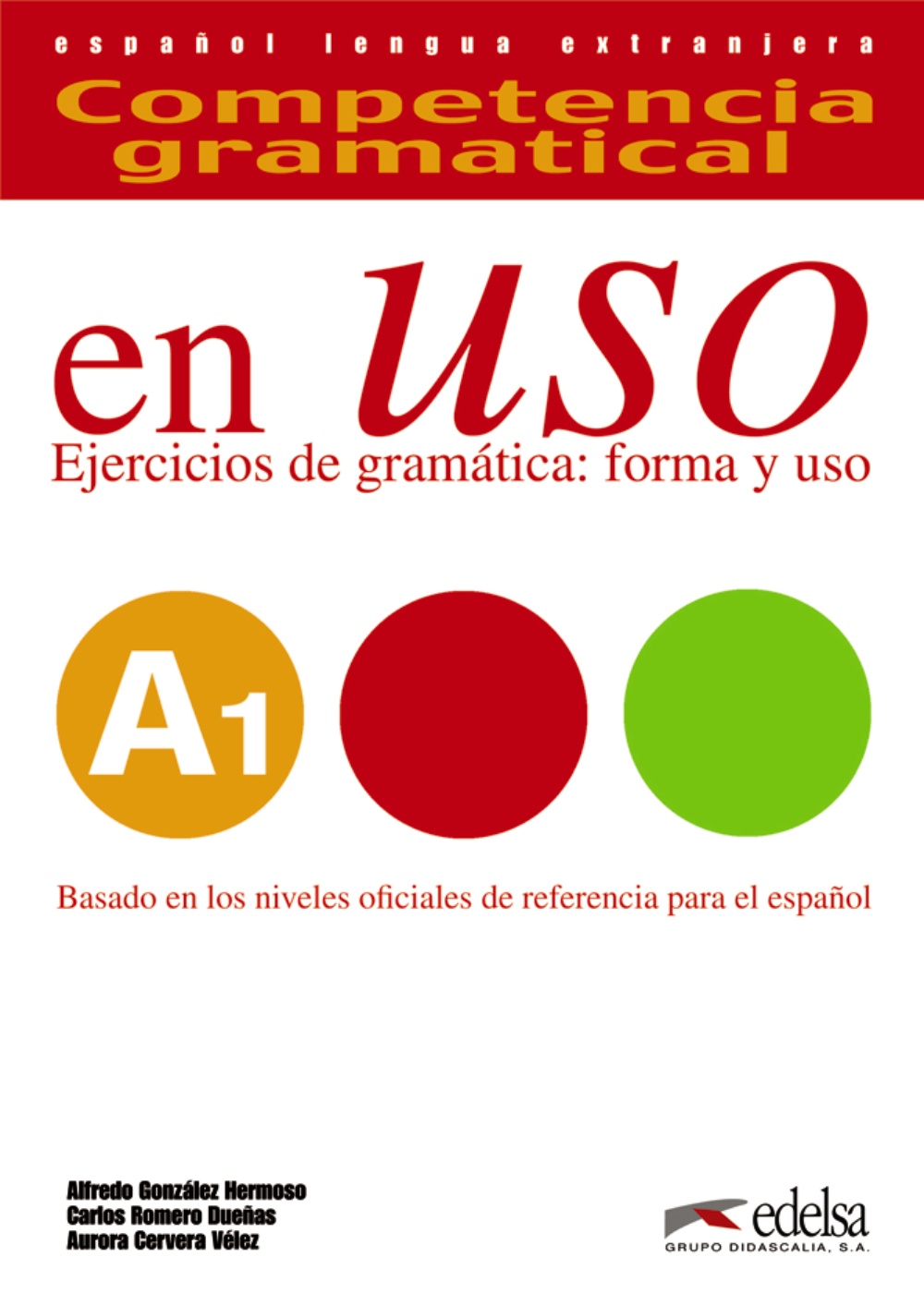 Competencia gramatical en USO A1 - Libro del alumno